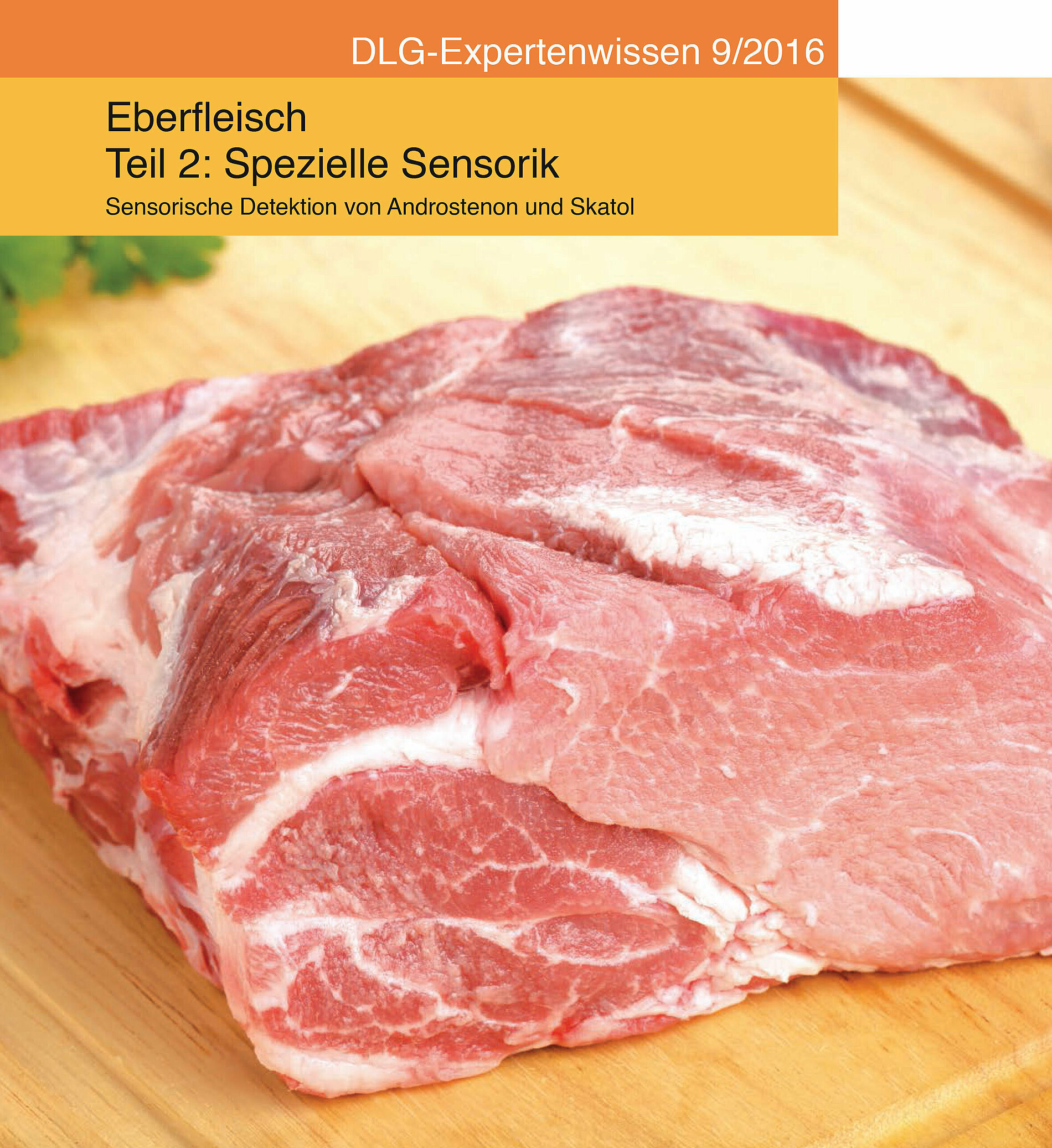 Eberfleisch - Teil 2: Spezielle Sensorik